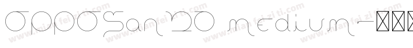 OPPOSan20 medium字体转换